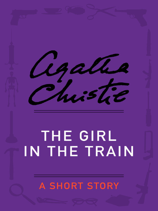 Title details for The Girl in the Train by Agatha Christie - Available